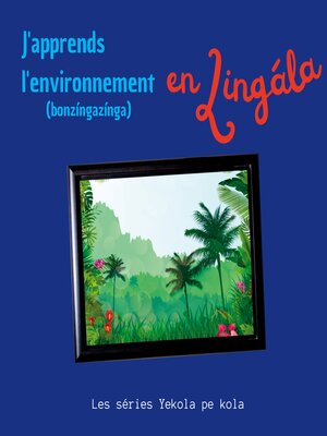 cover image of J'apprends l'environnement en Lingala